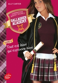 Gallagher Academy - Tome 6