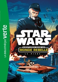 STAR WARS - AVENTURES DANS UN MONDE REBELLE - T02 - STAR WARS AVENTURES DANS UN MONDE REBELLE 02 - L