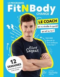 FITNBODYCHANGE - 12 SEMAINES POUR REVEILLER LE SPORTIF QUI EST EN VOUS !