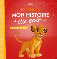 LE ROI LION - Mon Histoire du Soir - L'histoire du film - Disney