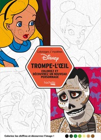 Coloriages mystères Disney - Trompe l'oeil