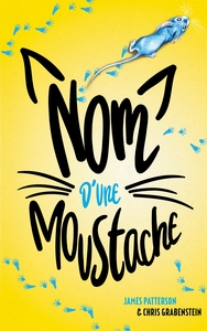 Nom d'une moustache !