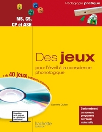 DES JEUX POUR L'EVEIL A LA CONSCIENCE PHONOLOGIQUE - MS, GS, CP ET ASH