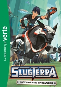 Slugterra 10 - Méca-bêtes en danger