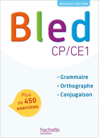 Bled, Grammaire, Orthographe, Conjugaison CP/CE1, Manuel de l'élève