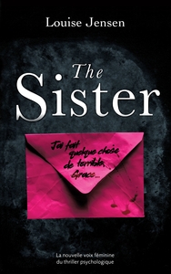 The sister : un nouveau thriller psychologique féminin dont le suspense tient jusqu'à la fin