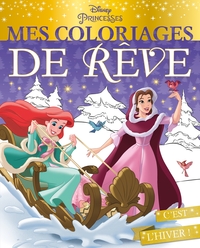 DISNEY PRINCESSES - Mes coloriages de rêve - Spécial Noël
