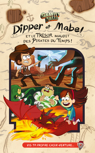 GRAVITY FALLS - T02 - GRAVITY FALLS - DIPPER ET MABEL ET LE TRESOR MAUDIT DES PIRATES DU TEMPS ! - V