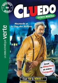 CLUEDO - T17 - AVENTURE SUR MESURE CLUEDO 17 - MOUTARDE ET LE CLAN DES SICILIENS