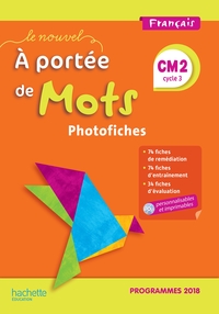 Le Nouvel A portée de Mots CM2, Photofiches et CD-Rom personnalisable
