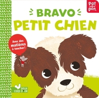 Bravo petit chien - livre avec matières à toucher