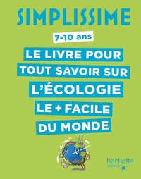 SIMPLISSIME - TOUT SAVOIR SUR L'ECOLOGIE