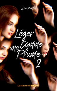 Léger comme une plume... - tome 2 (Titre original : Light as a feather)