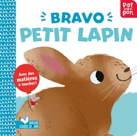 Bravo petit lapin - livre avec matières à toucher