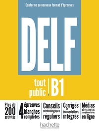 DELF TOUT PUBLIC - NOUVEAU FORMAT D'EPREUVE (B1)