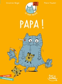 LE CHAT PELOTE T4 - PAPA !