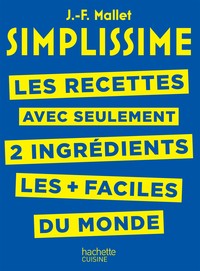 SIMPLISSIME - Recettes à 2 ingrédients