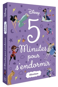 DISNEY - 5 MINUTES POUR S'ENDORMIR - HEROINES