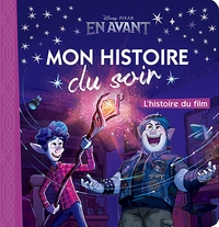 EN AVANT - MON HISTOIRE DU SOIR - L'HISTOIRE DU FILM - DISNEY PIXAR