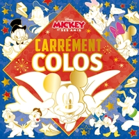 MICKEY ET SES AMIS - Carrément Colos - Disney