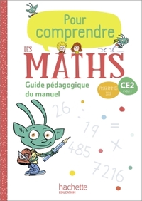 Pour comprendre les Maths CE2, Guide pédagogique du manuel