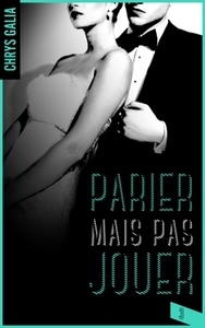 PARIER MAIS PAS JOUER - T03 - PARIER MAIS PAS JOUER 3