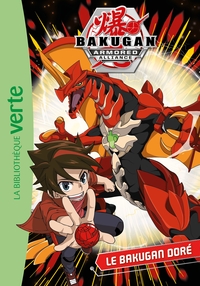 BAKUGAN - T01 - BAKUGAN 01 - LE BAKUGAN DORE