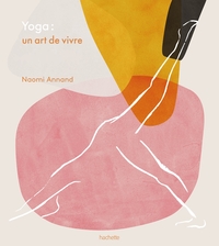 YOGA : UN ART DE VIVRE