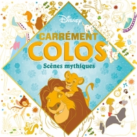 DISNEY - Carrément Colos - Scènes mythiques