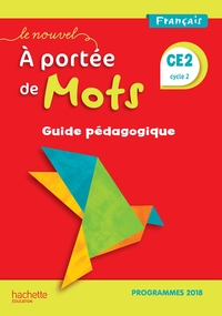Le Nouvel A portée de Mots CE2, Guide pédagogique