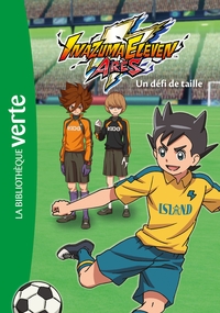 INAZUMA ELEVEN - T04 - INAZUMA ELEVEN 04 - UN DEFI DE TAILLE