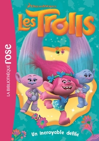 Trolls 05 - Un incroyable défilé