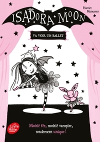 ISADORA MOON - T04 - ISADORA MOON VA VOIR UN BALLET