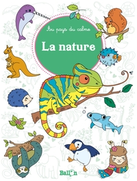 AU PAYS DU CALME JUNIOR : LA NATURE