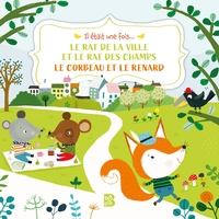 LE RAT DE VILLE ET LE RAT DES CHAMPS / LE CORBEAU ET LE RENARD