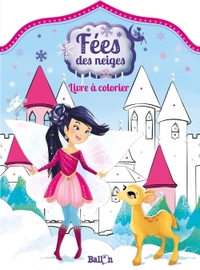 FEES DES NEIGES : COLORIAGES MAGIQUES