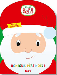 BONJOUR PERE NOEL ! (MES PREMIERES GOMMETTES)