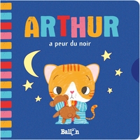 ARTHUR A PEUR DU NOIR