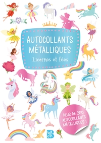 AUTOCOLLANTS METALLIQUES - LES FEES & LES LICORNES