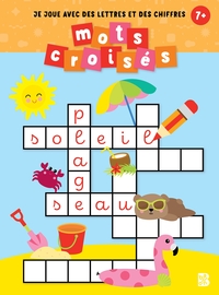 JE JOUE AVEC DES LETTRES ET DES CHIFFRES - MOTS CROISES
