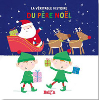 LA VERITABLE HISTOIRE DU PERE NOEL