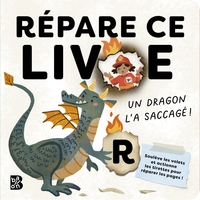 Répare ce livre - Un dragon l'a saccagé