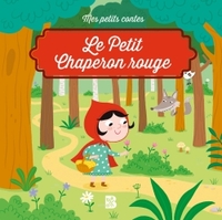 Mes petits contes: Le Petit Chaperon rouge