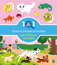 101 choses à trouver et à coller : Les animaux familiers