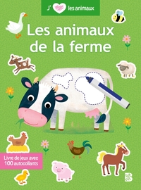 J'AIME LES ANIMAUX - LES ANIMAUX DE LA FERME