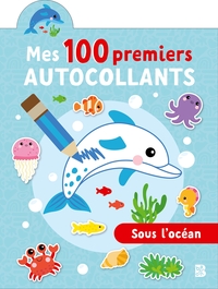 MES 100 PREMIERS AUTOCOLLANTS - SOUS L'OCEAN