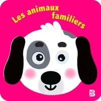 LES ANIMAUX FAMILIERS (AVEC DES YEUX QUI BOUGENT)