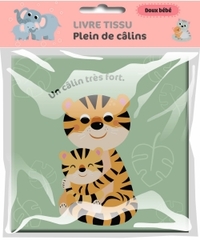 Doux bébé : Plein de câlins (livre tissu)