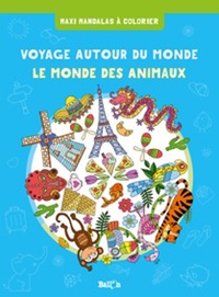 VOYAGE AUTOUR DU MONDE + ANIMAUX (BIND-UP)