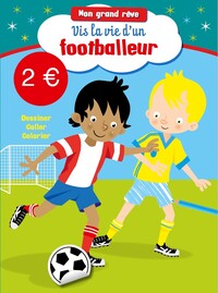 Mon grand rêve - Footballeur